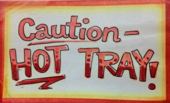 Caution hot tray